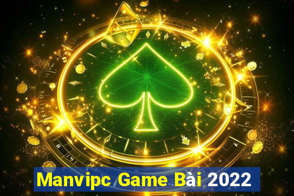 Manvipc Game Bài 2022