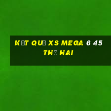 Kết quả XS Mega 6 45 thứ hai