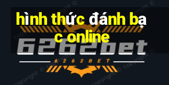 hình thức đánh bạc online