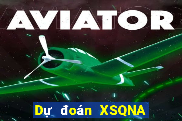 Dự đoán XSQNA ngày 29