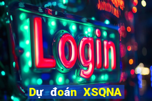 Dự đoán XSQNA ngày 29