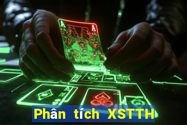 Phân tích XSTTH Thứ 7