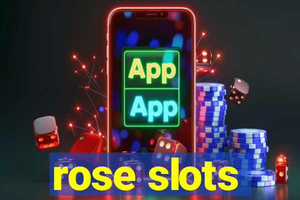 rose slots