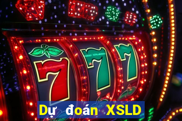 Dự đoán XSLD ngày 30