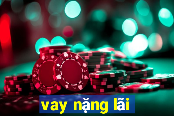 vay nặng lãi