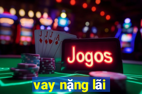 vay nặng lãi