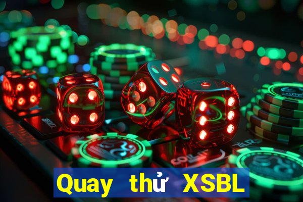 Quay thử XSBL ngày 29