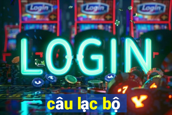 câu lạc bộ