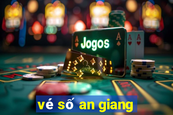 vé số an giang