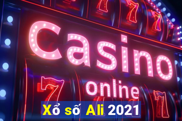 Xổ số Ali 2021