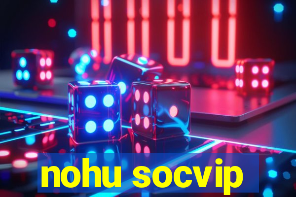 nohu socvip