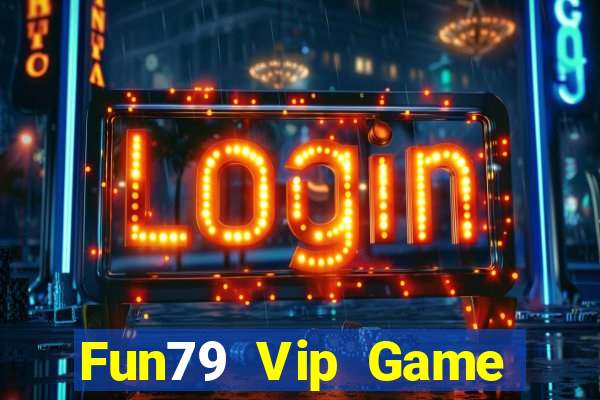 Fun79 Vip Game Bài 77