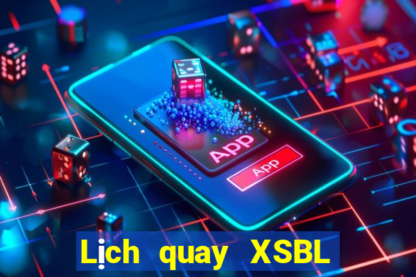 Lịch quay XSBL ngày 19