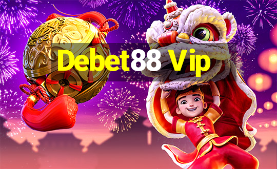 Debet88 Vip