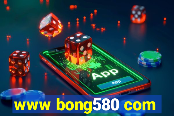 www bong580 com