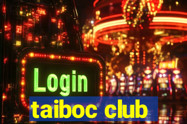 taiboc club