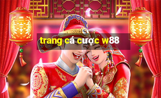 trang cá cược w88