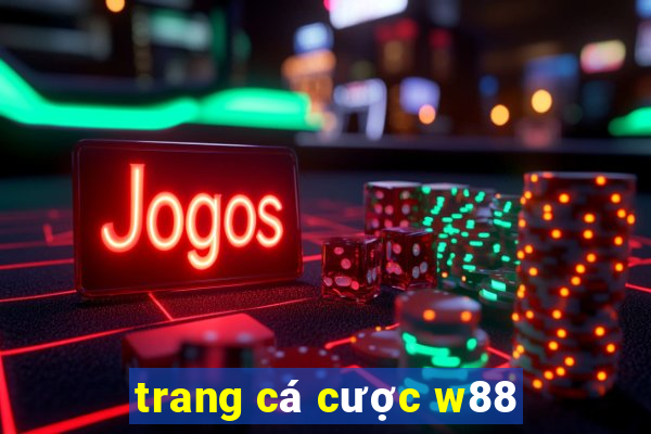 trang cá cược w88