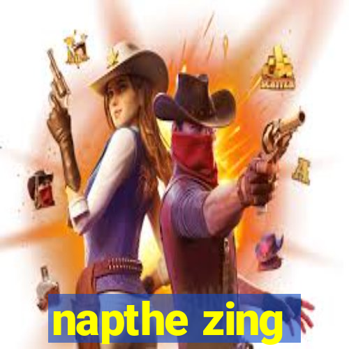 napthe zing