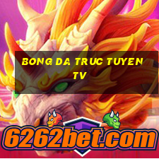 bong da truc tuyen tv