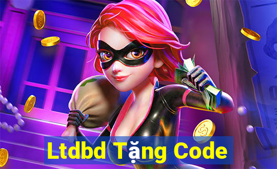 Ltdbd Tặng Code