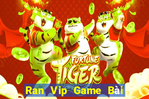 Ran Vip Game Bài Tiến Lên