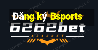 Đăng ký Bsports