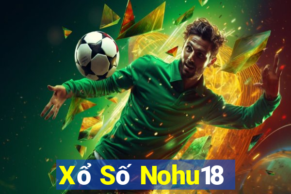 Xổ Số Nohu18