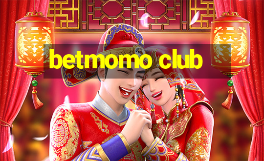 betmomo club