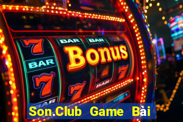 Son.Club Game Bài Chơi Với Bạn Bè