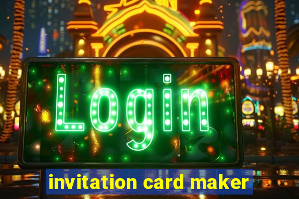 invitation card maker