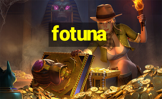 fotuna