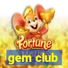 gem club