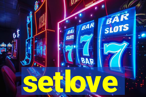 setlove