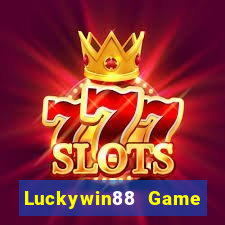 Luckywin88 Game Bài Phái Mạnh