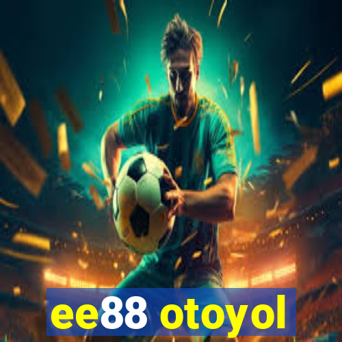 ee88 otoyol