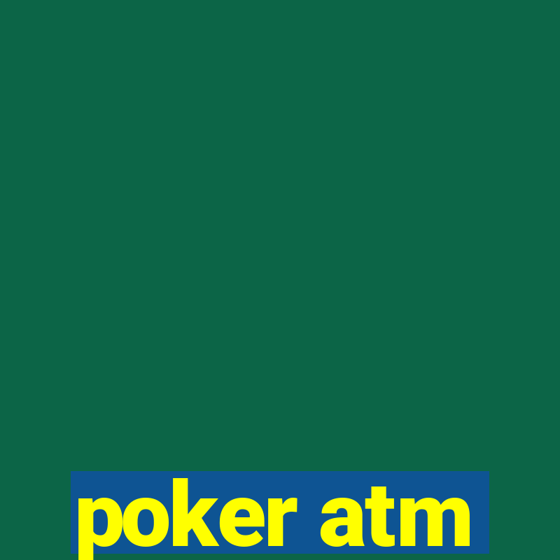 poker atm