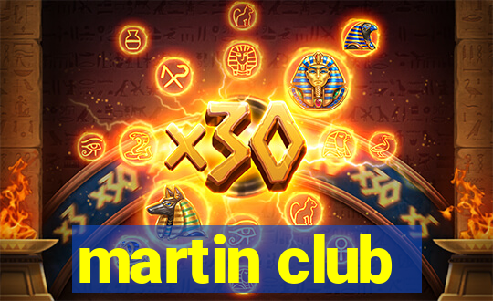 martin club