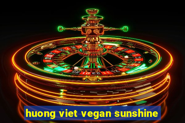 huong viet vegan sunshine