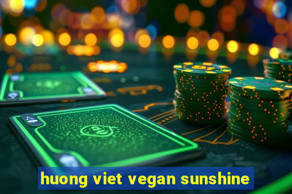 huong viet vegan sunshine