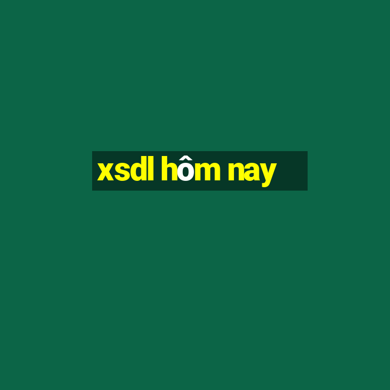 xsdl hôm nay