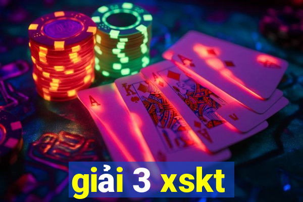 giải 3 xskt