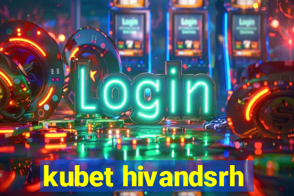 kubet hivandsrh