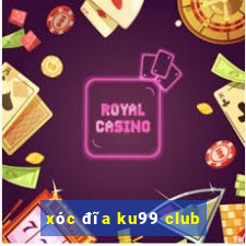 xóc đĩa ku99 club