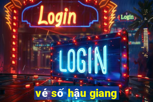 vé số hậu giang