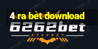 4 ra bet download