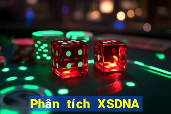 Phân tích XSDNA ngày 5