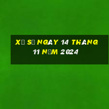 xổ số ngày 14 tháng 11 năm 2024