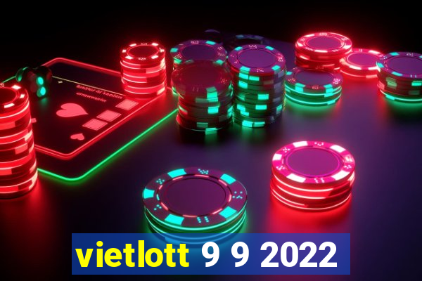 vietlott 9 9 2022