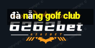 đà nẵng golf club